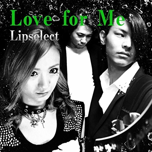 Love For Me - Lipselect